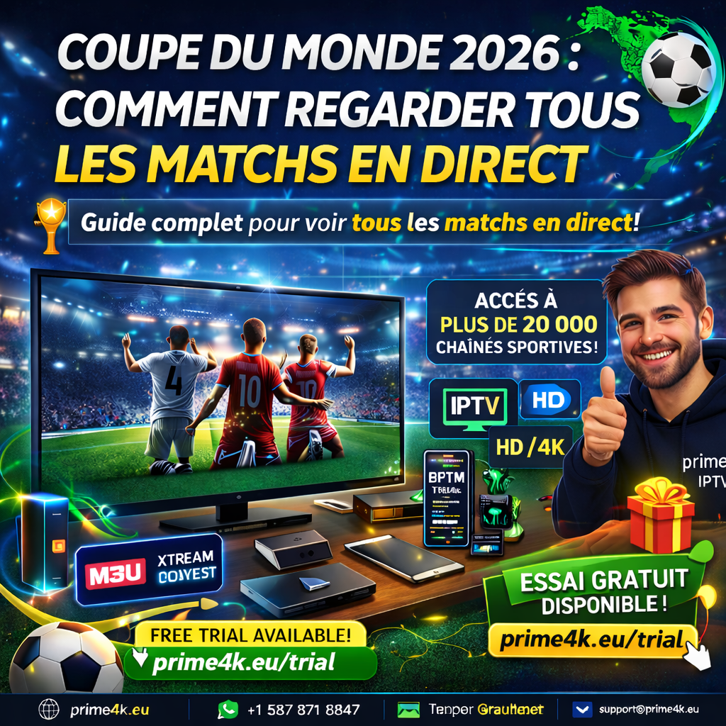 Coupe du Monde 2026 : Comment regarder tous les matchs en direct