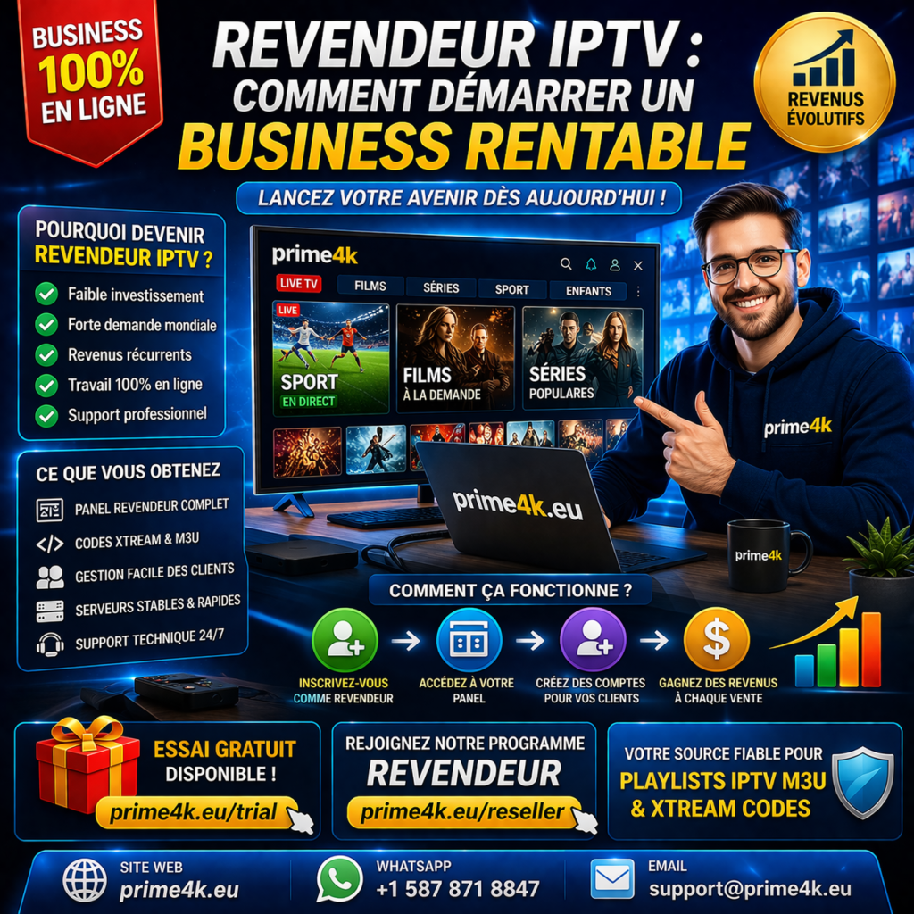 Revendeur IPTV : comment démarrer un business rentable